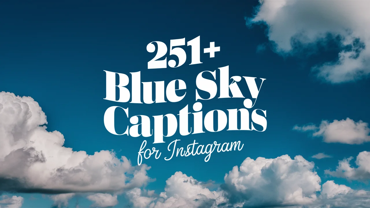Blue Sky Captions For Instagram