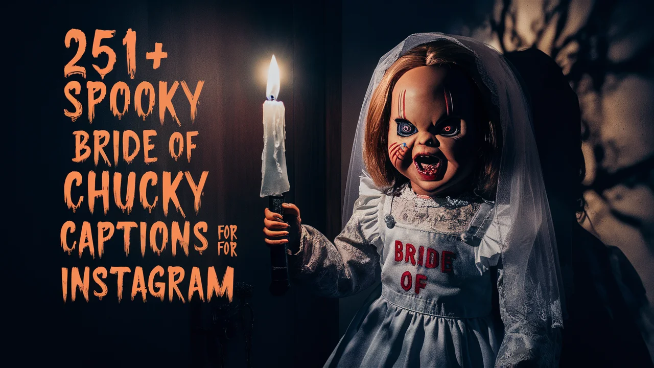 Spooky Bride of Chucky Captions for Instagram