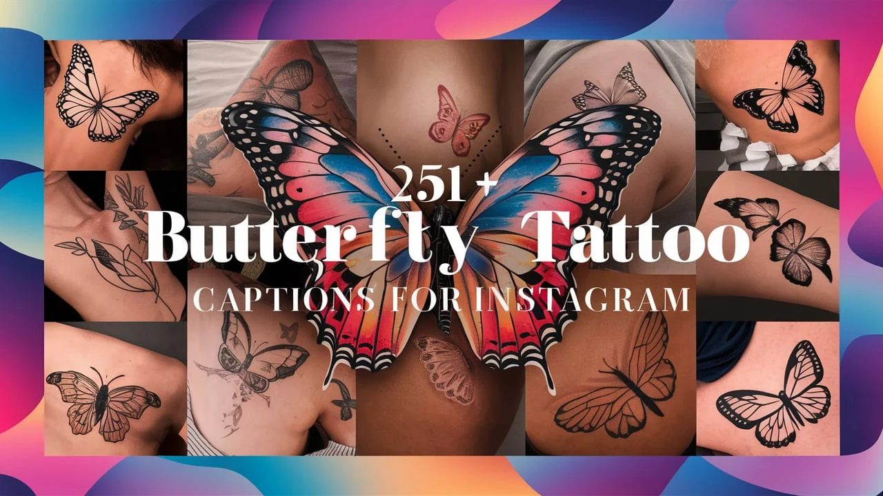 Butterfly Tattoo Captions for Instagram