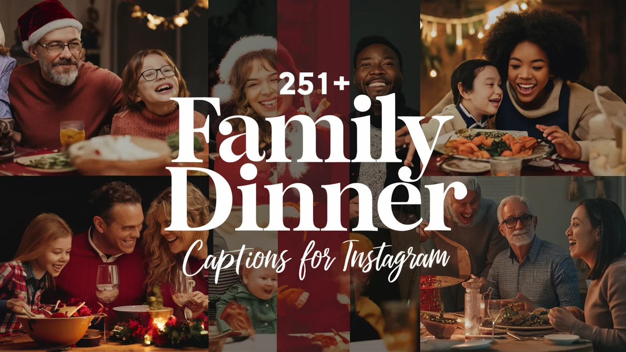 Family Dinner Captions for Instagram