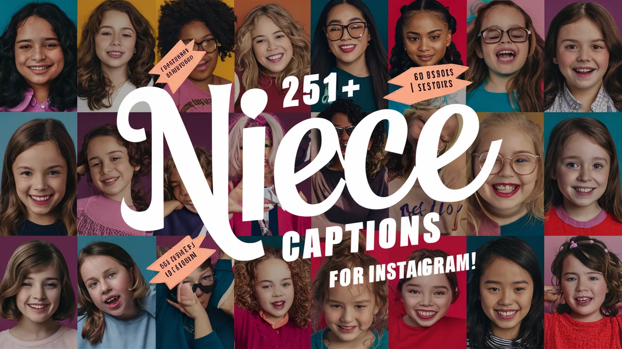 Niece Captions for Instagram!