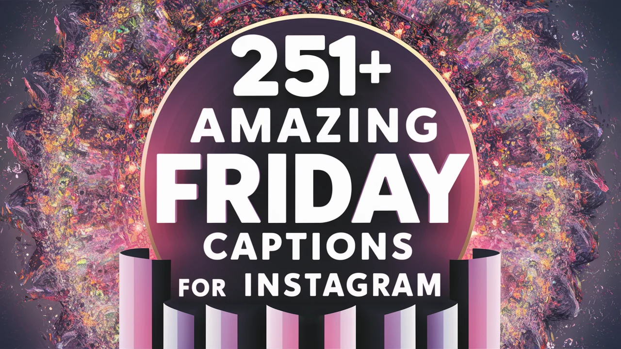Amazing Friday Captions for Instagram