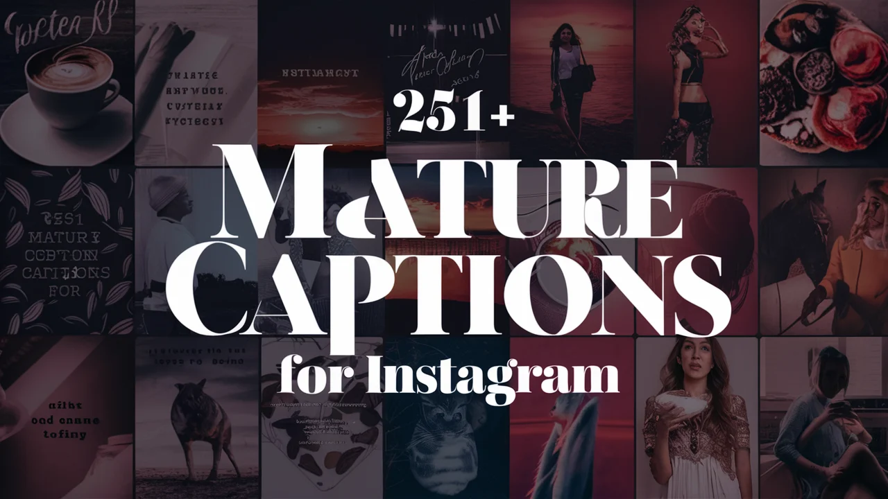 Mature Captions for Instagram