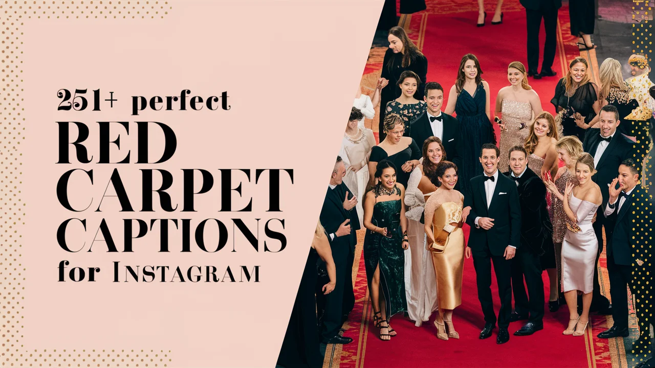 Perfect Red Carpet Captions for Instagram