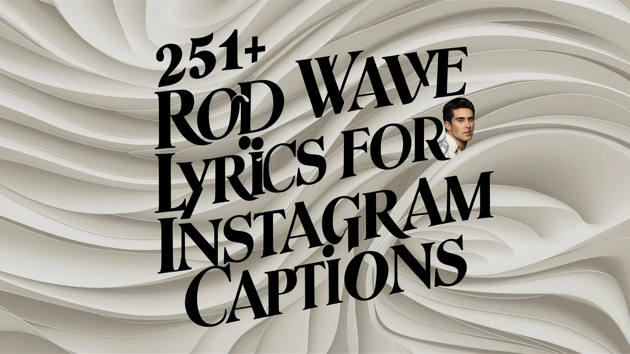 Rod Wave lyrics for Instagram captions
